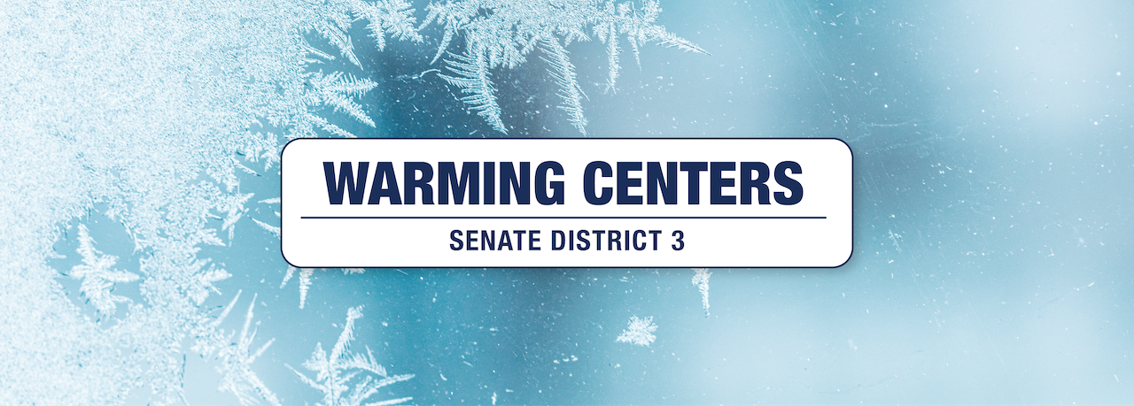 Warmming Centers Senate District 3