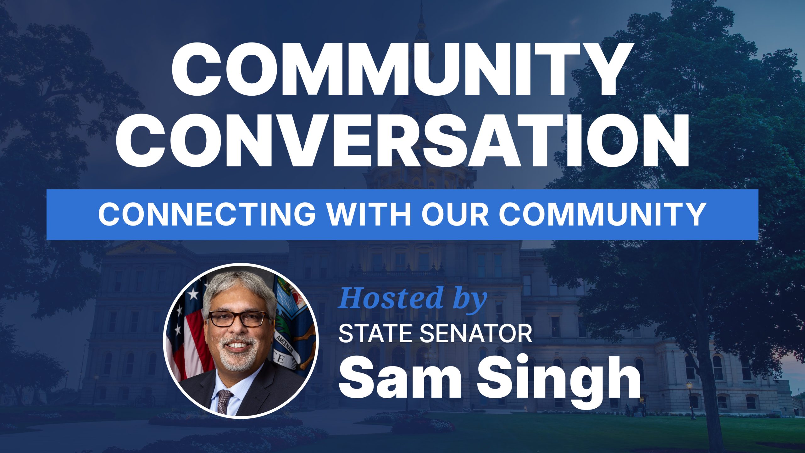 Community Conversation with Senator Singh - Connecting with our community